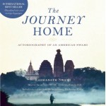 The Journey Home Audio Book: Autobiography of an American Swami 
